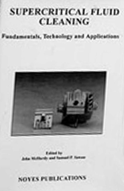 Samuel P. Sawan - Supercritical Fluid Cleaning, E-bok