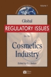 C.E. Betton - Global Regulatory Issues for the Cosmetics Industry, E-bok