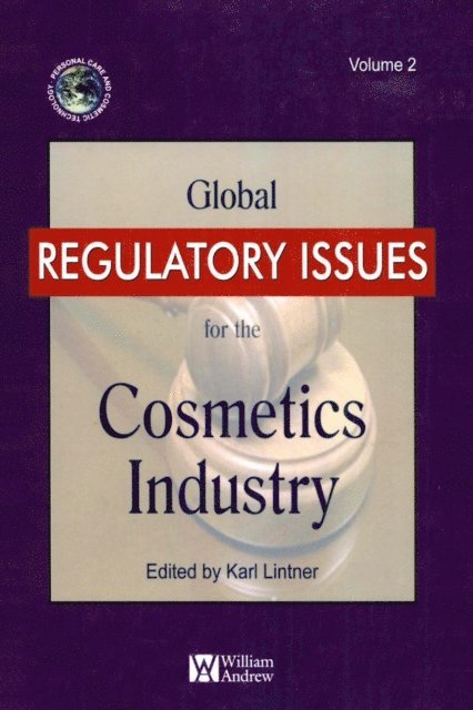Karl Lintner - Global Regulatory Issues for the Cosmetics Industry, E-bok