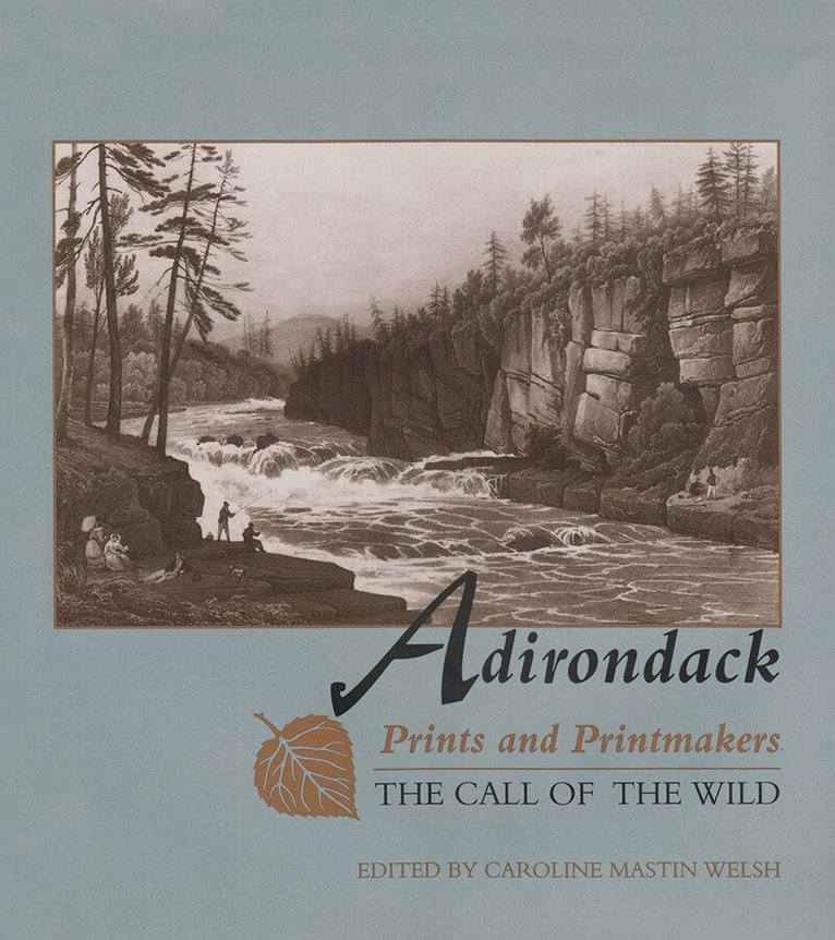 Caroline M. Welsh - Adirondack Prints and Printmakers, Inbunden. Tillgänglighet: Tillfälligt slut