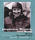 Airplanes, Women, and Song