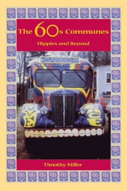 Timothy Miller - 60s Communes, E-bok