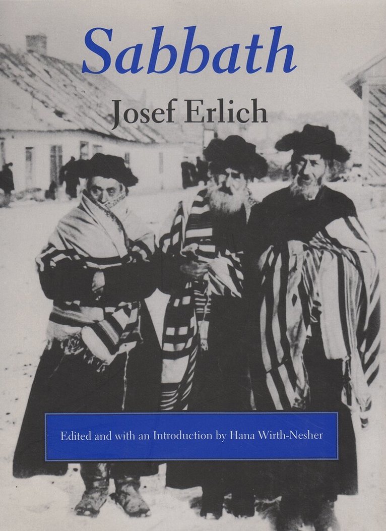 Josef Erlich, Hana Wirth-Nesher - Sabbath, Inbunden. Tillgänglighet: Tillfälligt slut