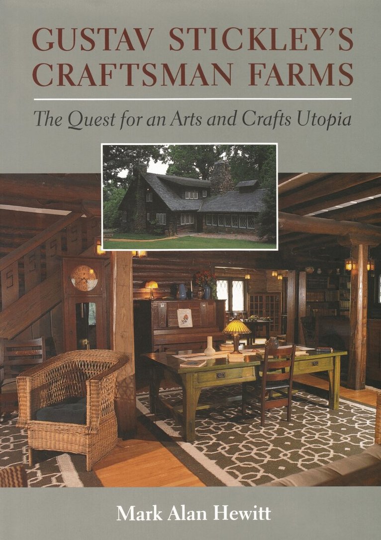 Mark Alan Hewitt - Gustav Stickley's Craftsman Farms, Inbunden. Tillgänglighet: Tillfälligt slut