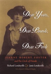 Dear Yeats, Dear Pound, Dear Ford