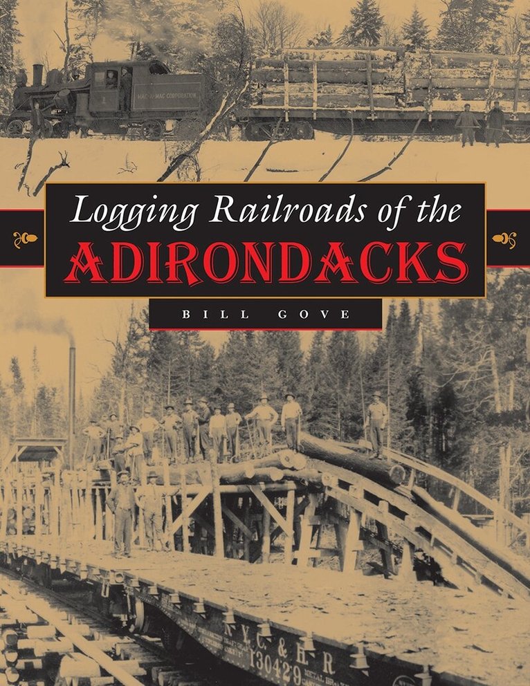 Logging Railroads of the Adirondacks