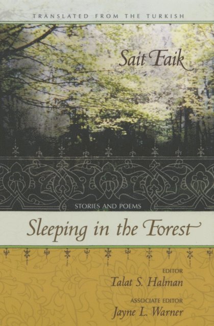 Sait Faik, Jayne L. Warner, Talat S. Halman - Sleeping in the Forest, E-bok