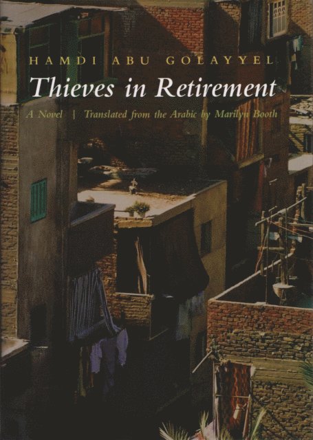 Hamdi Abu Golayyel - Thieves in Retirement, E-bok
