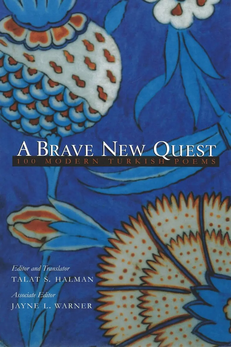 Talat Halman, Talat S. Halman, Jayne Warner, Talat S Halman - Brave New Quest, Häftad. Tillgänglighet: Lägg i varukorg