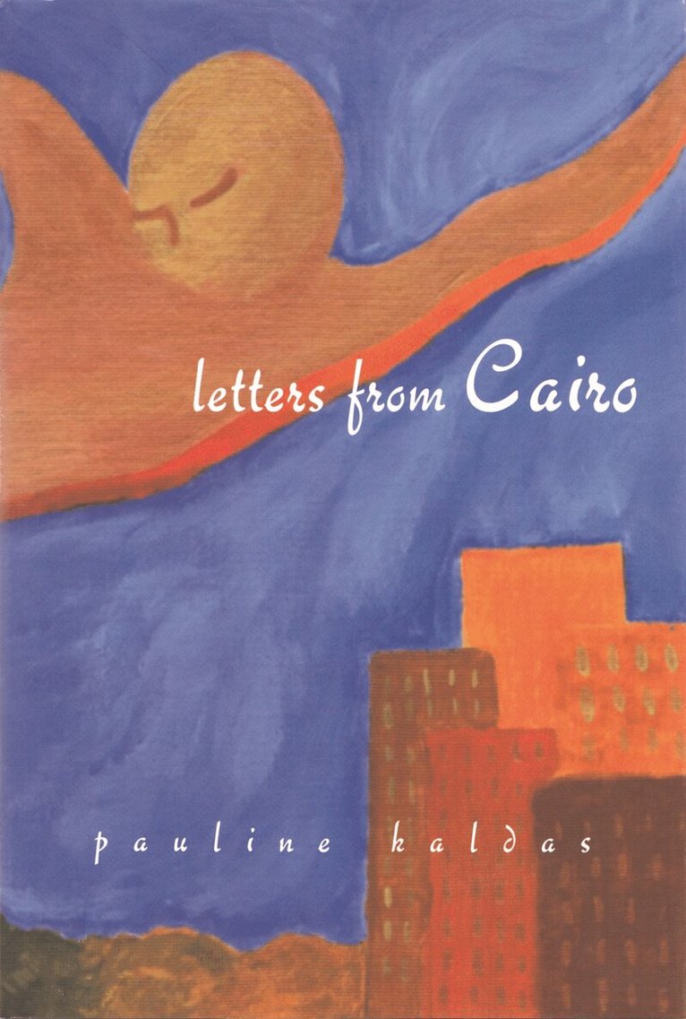 Pauline Kaldas - Letters from Cairo, Inbunden. Tillgänglighet: Tillfälligt slut