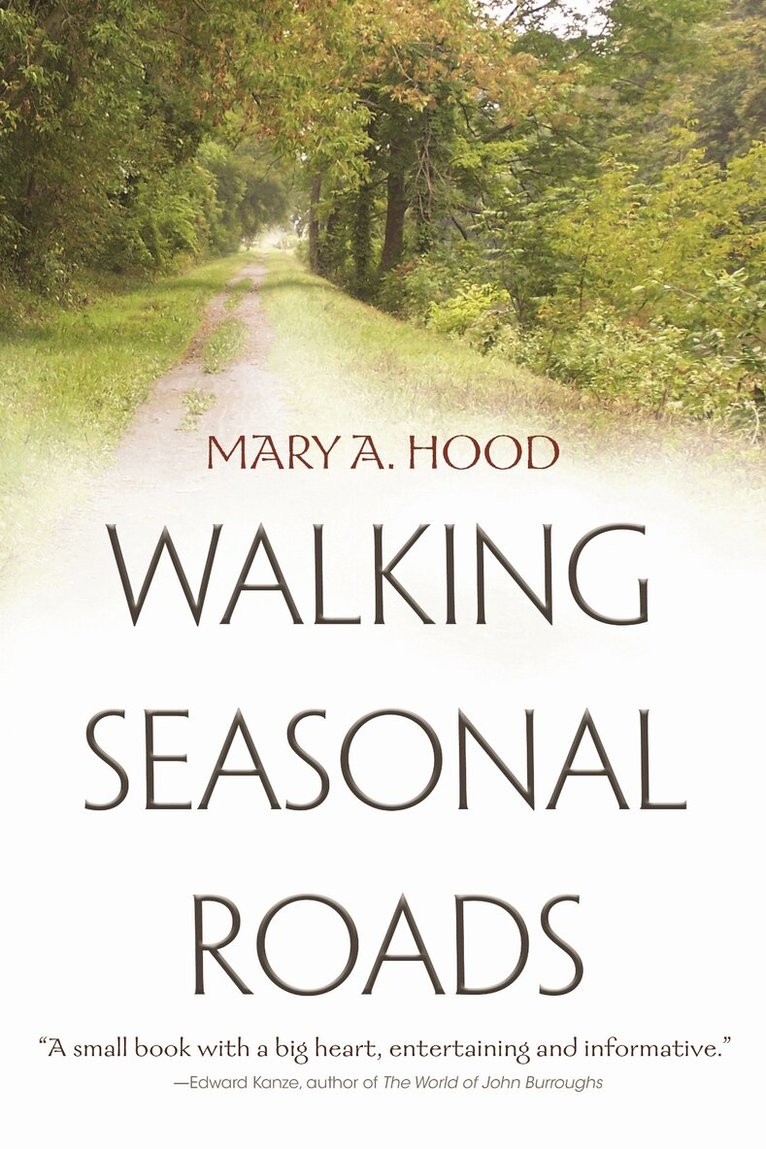 Mary Hood - Walking Seasonal Roads, Inbunden. Tillgänglighet: Tillfälligt slut