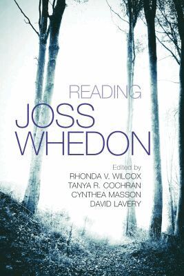 Rhonda V. Wilcox, Tanya R. Cochran, Cynthea Masson, David Lavery - Reading Joss Whedon, Häftad. Tillgänglighet: Tillfälligt slut