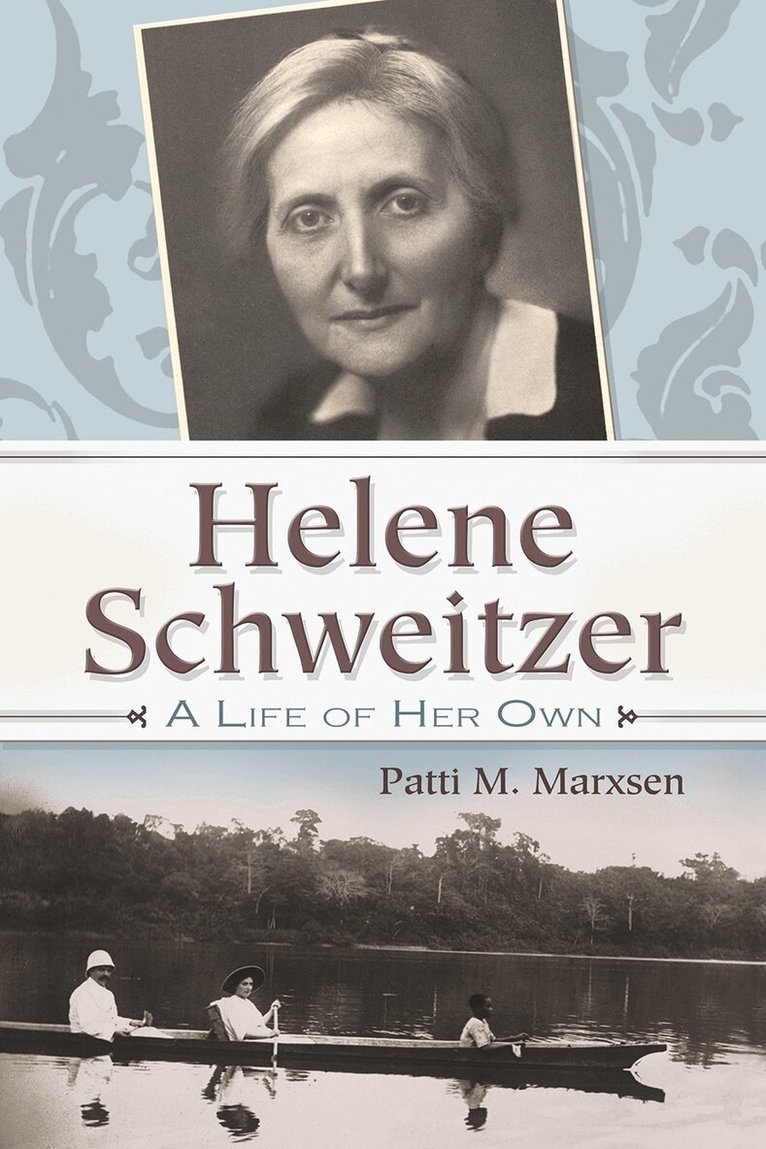 Patti M. Marxsen - Helene Schweitzer, Inbunden. Tillgänglighet: Tillfälligt slut