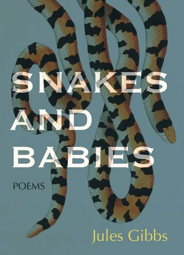 Jules Gibbs - Snakes and Babies, Häftad. Tillgänglighet: Tillfälligt slut