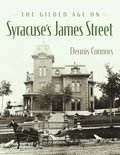 Gilded Age on Syracuse's James Street