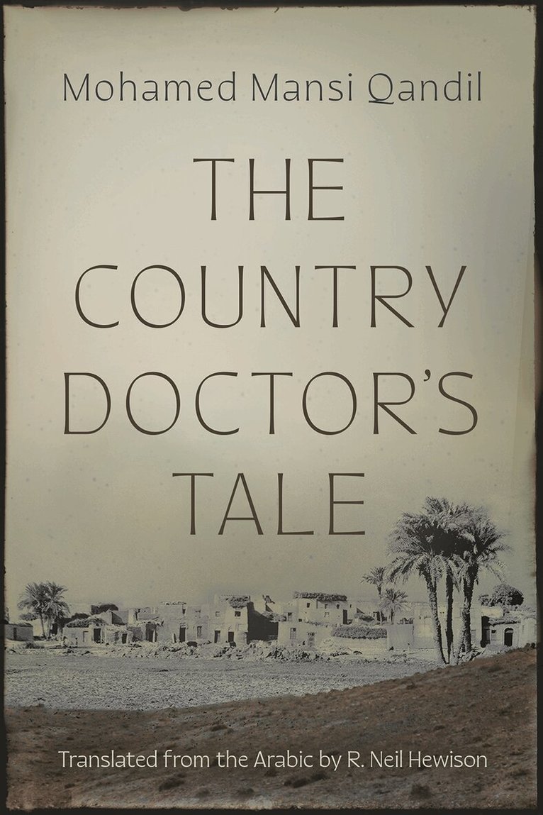 Mohamed Mansi Qandil - Country Doctor's Tale, Häftad