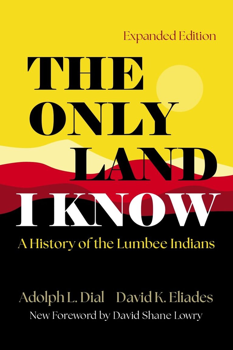 Adolph L. Dial, David Eliades - Only Land I Know, Häftad. Tillgänglighet: Kommande