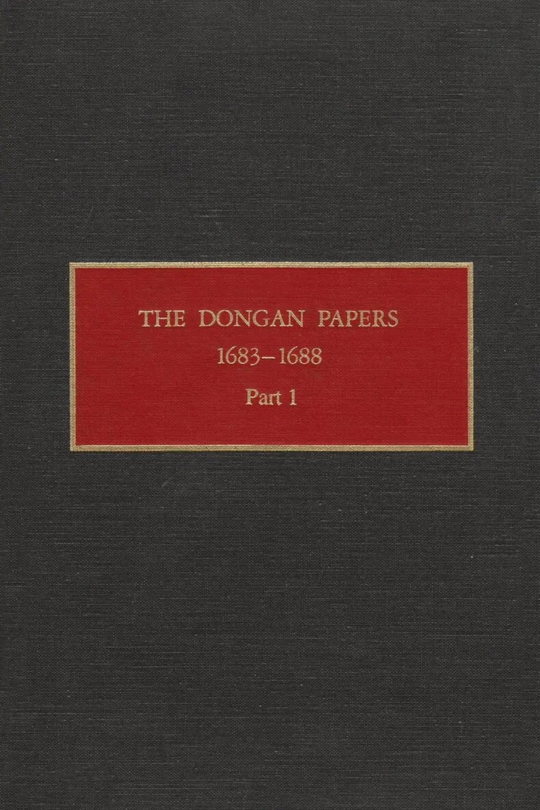 Peter R. Christoph, Peter Christoph - Dongan Papers, 1683-1688, Part I, Inbunden. Tillgänglighet: Tillfälligt slut