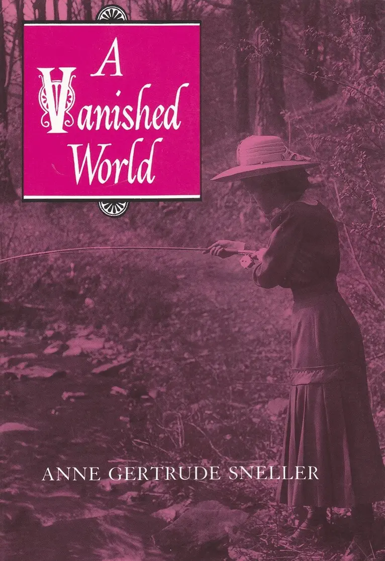 Anne Gertrude Sneller - Vanished World, Häftad. Tillgänglighet: Tillfälligt slut