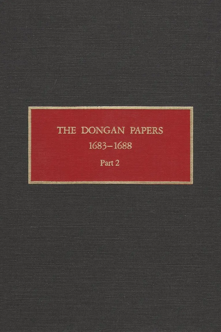 Peter R. Christoph, Peter Christoph - Dongan Papers, 1683-1688, Part II, Inbunden. Tillgänglighet: Tillfälligt slut