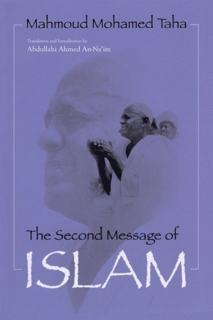 Mahmoud Mohamed Taha - Second Message of Islam, E-bok
