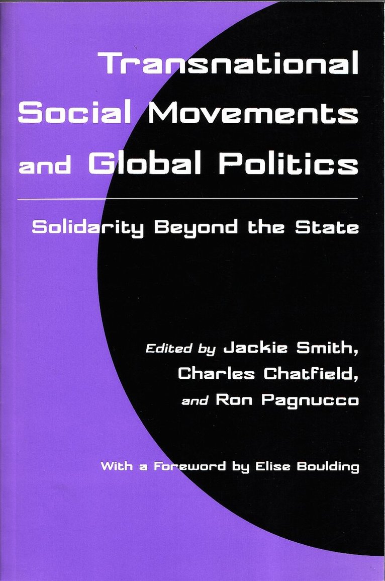 Jackie Smith, Charles Chatfield, Ron Pagnucco - Transnational Social Movements and Global Politics, Häftad. Tillgänglighet: Lägg i varukorg