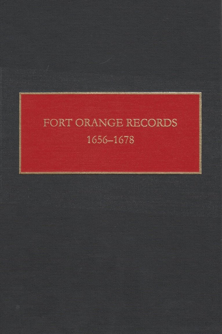 Charles T. Gehring, Charles Gehring, Janny Venema - Fort Orange Records, 1656-1678, Inbunden. Tillgänglighet: Tillfälligt slut