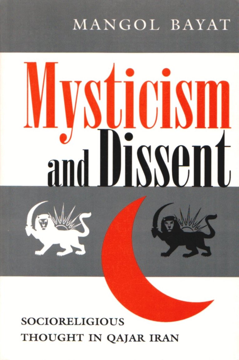 Mangol Bayat - Mysticism and Dissent, Häftad. Tillgänglighet: Tillfälligt slut