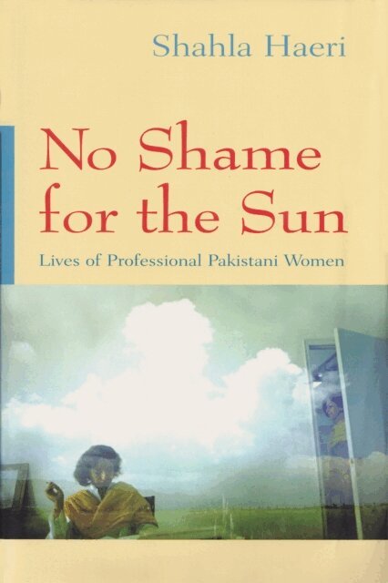 Shahla Haeri - No Shame for the Sun, E-bok