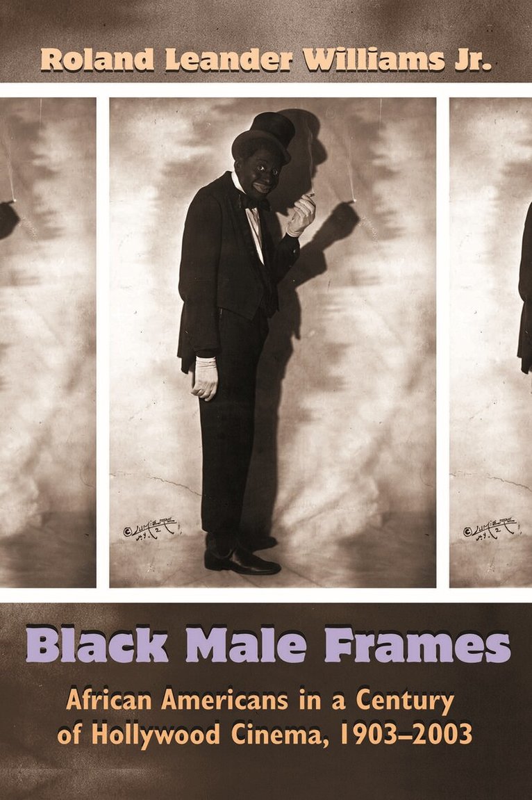Roland Leander Williams Jr. - Black Male Frames, Häftad