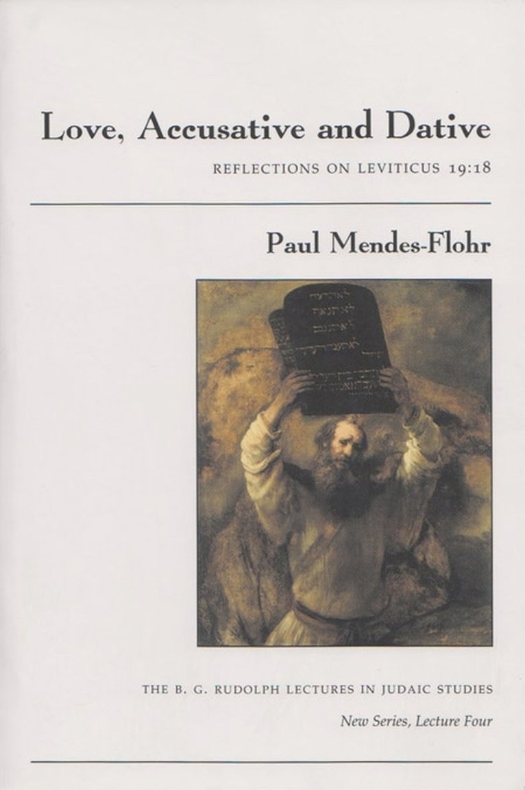 Paul Mendes-Flohr - Love, Accusative and Dative, Häftad. Tillgänglighet: Tillfälligt slut