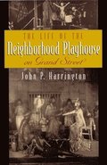 The Life of the Neighborhood Playhouse on Grand Street
