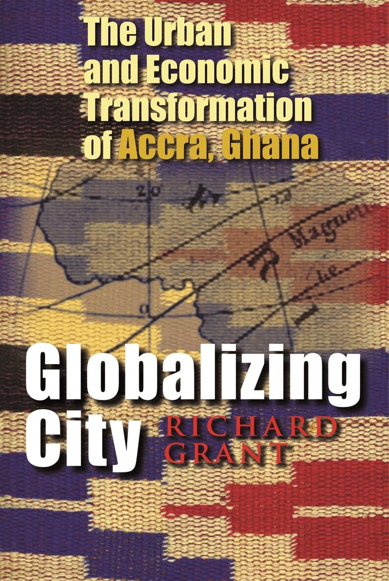 Richard Grant - Globalizing City, Inbunden. Tillgänglighet: Tillfälligt slut
