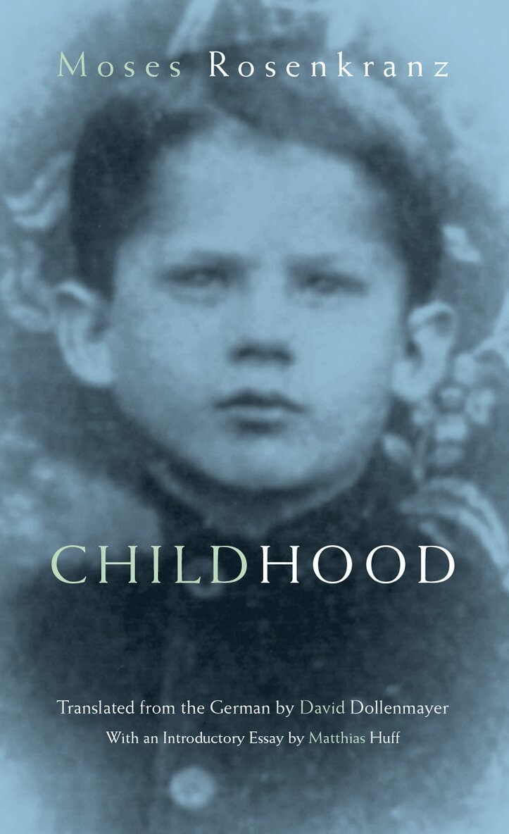 Moses Rosenkranz - Childhood, Inbunden