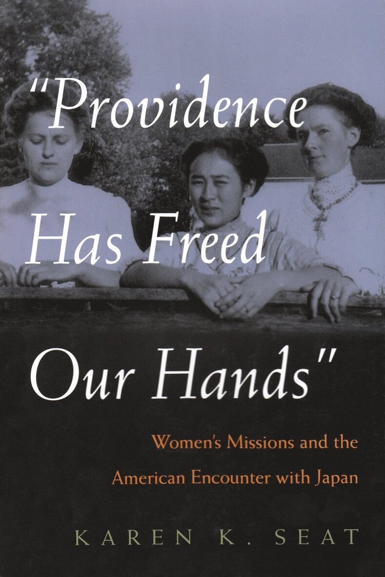 Karen K. Seat - Providence Has Freed Our Hands, Inbunden. Tillgänglighet: Tillfälligt slut