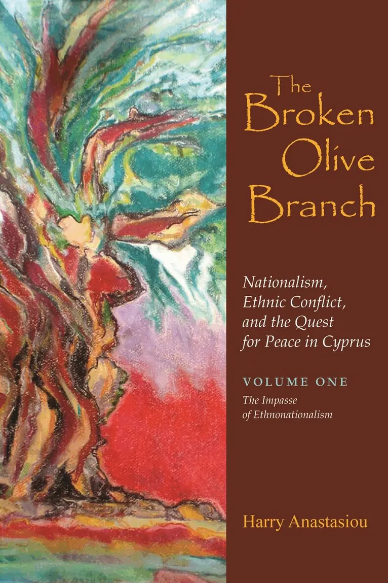 Harry Anastasiou - Broken Olive Branch: Nationalism, Ethnic Conflict, and the Quest for Peace in Cyprus, Inbunden. Tillgänglighet: Tillfälligt slut