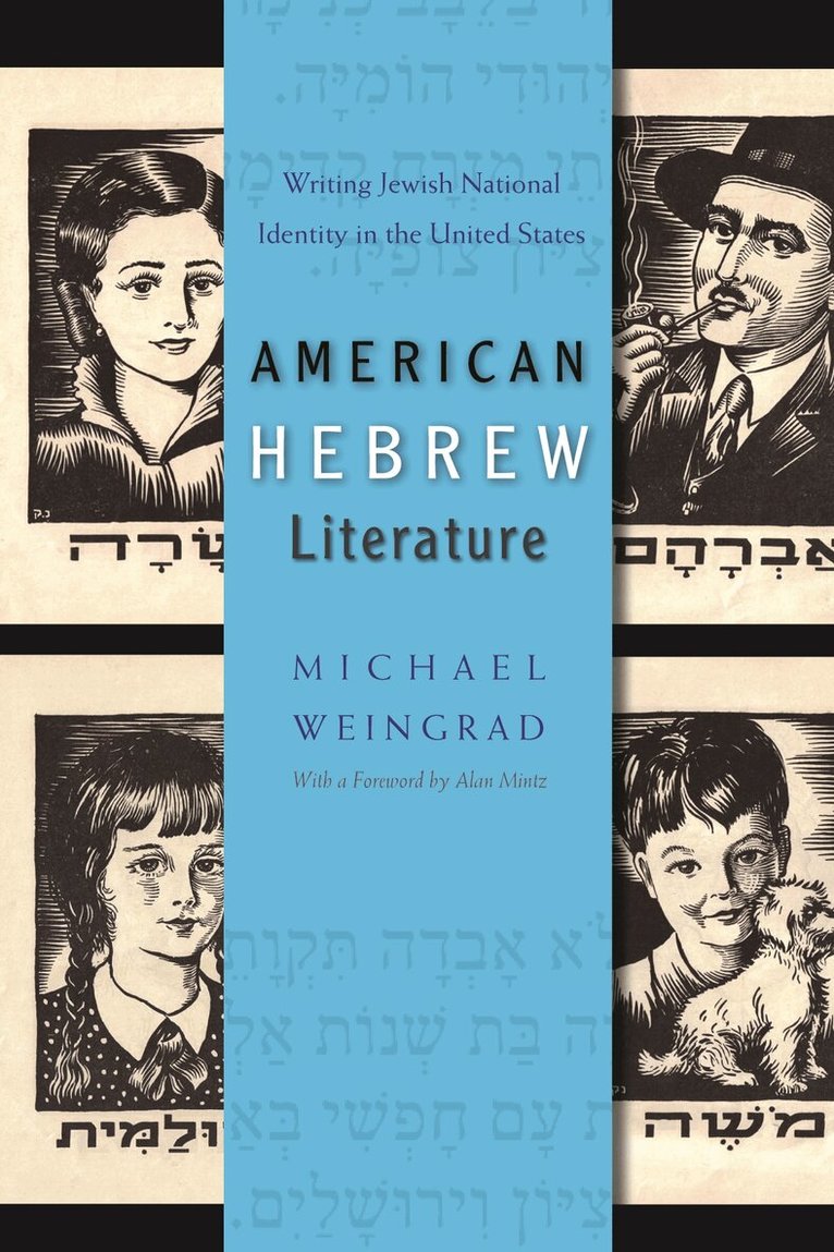 Michael Weingrad - American Hebrew Literature, Inbunden. Tillgänglighet: Tillfälligt slut