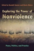 Exploring the Power of Nonviolence