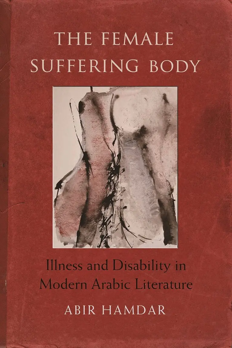 Abir Hamdar - Female Suffering Body, Inbunden. Tillgänglighet: Tillfälligt slut