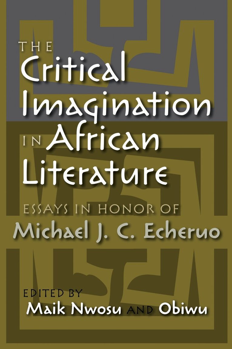 Maik Nwosu, Obiwu - Critical Imagination in African Literature, Häftad