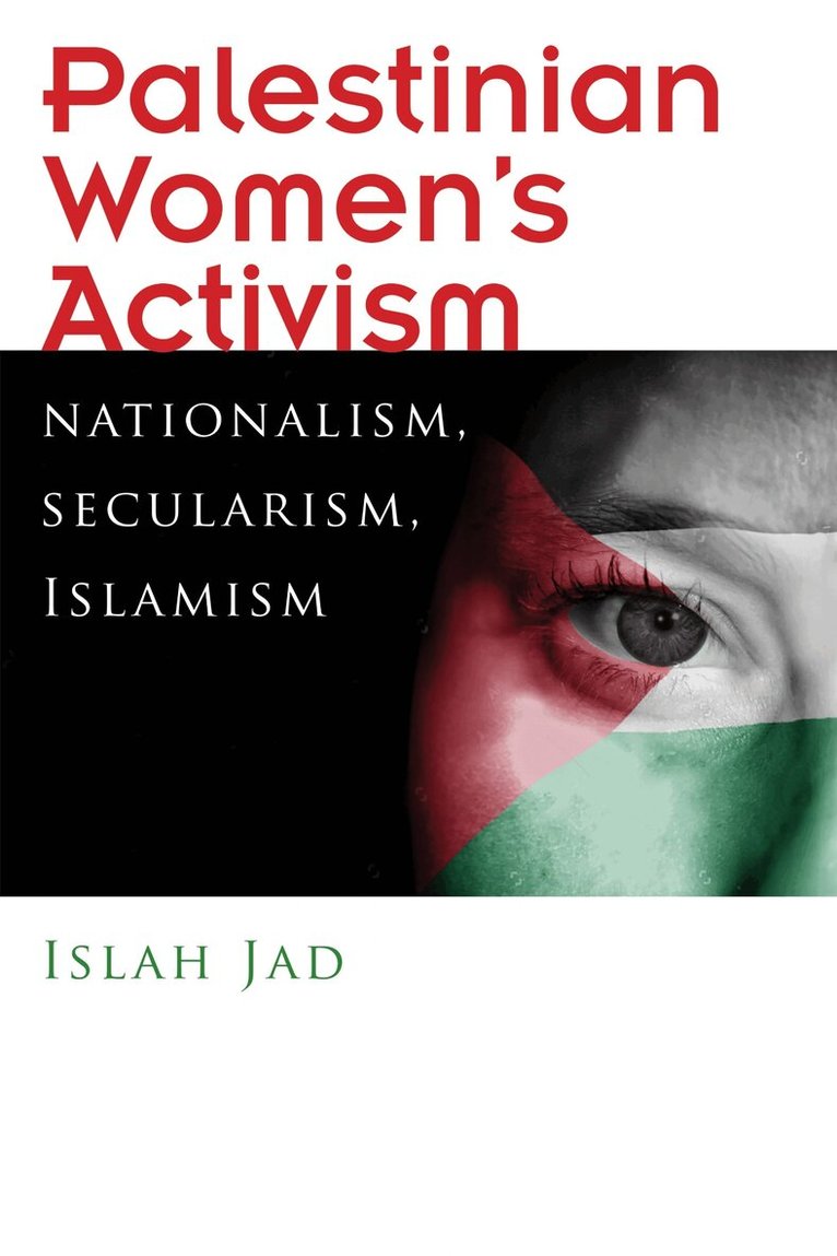 Islah Jad - Palestinian Women's Activism, Inbunden. Tillgänglighet: Lägg i varukorg