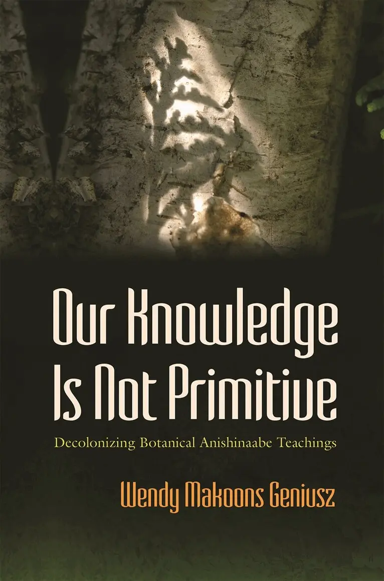 Wendy Makoons Geniusz - Our Knowledge Is not Primitive, Häftad. Tillgänglighet: Lägg i varukorg