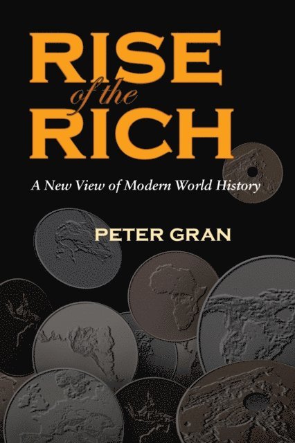 Peter Gran - Rise of the Rich, E-bok