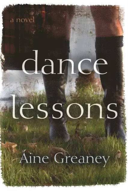 Aine Greaney - Dance Lessons, E-bok. Tillgänglighet: Lägg i varukorg