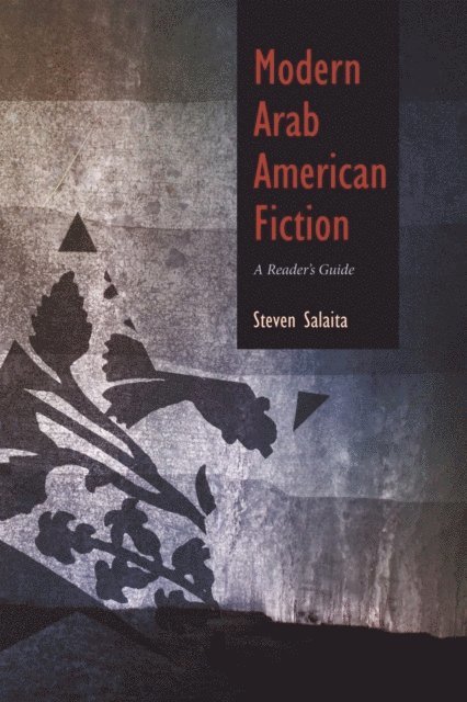 Steven Salaita - Modern Arab American Fiction, E-bok