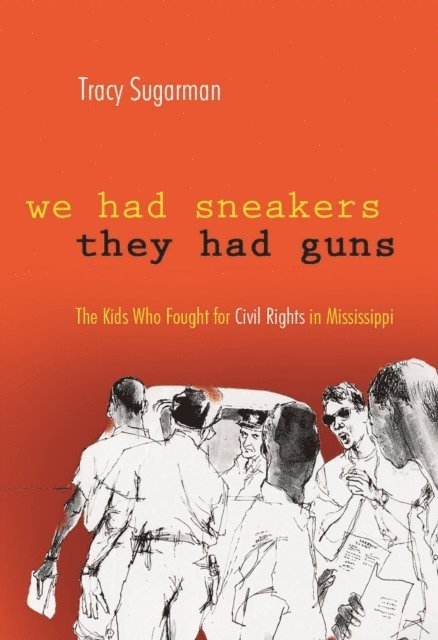 Tracy Sugarman - We Had Sneakers, They Had Guns, E-bok