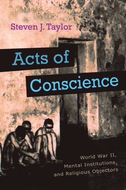 Steven J. Taylor - Acts of Conscience, E-bok