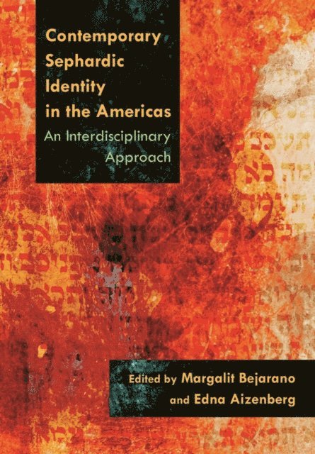 Edna Aizenberg, Margalit Bejarano - Contemporary Sephardic Identity in the Americas, E-bok