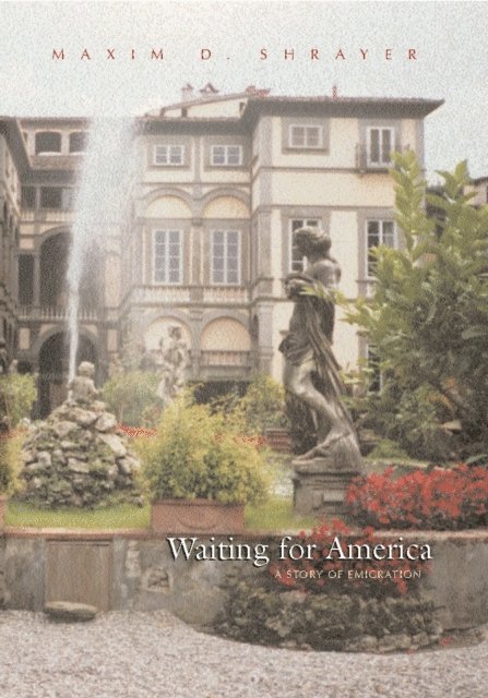 Maxim D. Shrayer - Waiting For America, E-bok