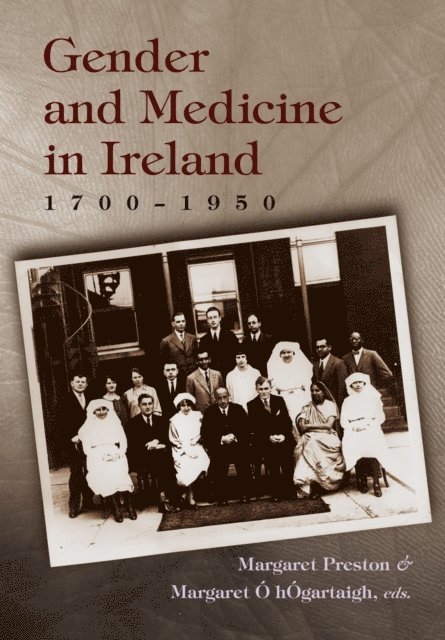 Margaret O hOgartaigh, Margaret H. Preston - Gender and Medicine in Ireland, E-bok